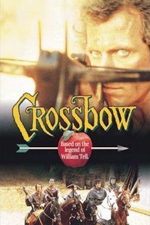 Crossbow: The Movie (1989)