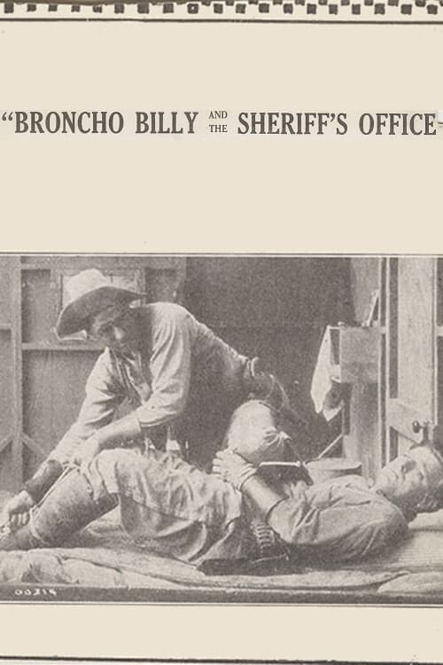 Broncho Billy and the Sheriff's Office