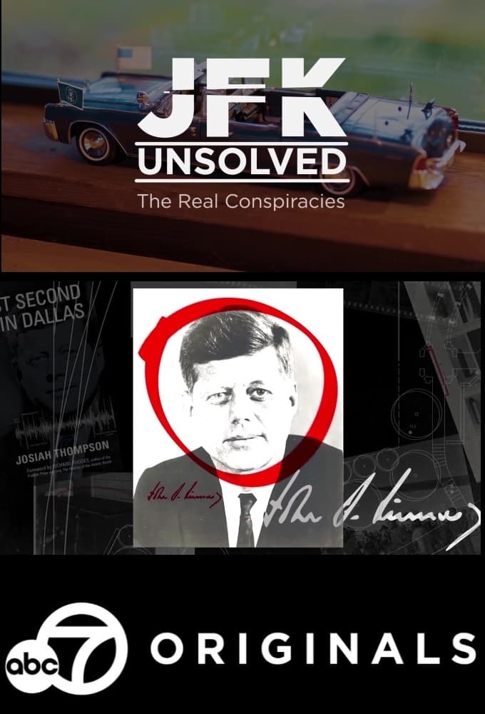 JFK Unsolved: The Real Conspiracies
