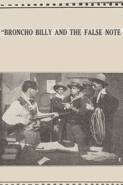 Broncho Billy and the False Note