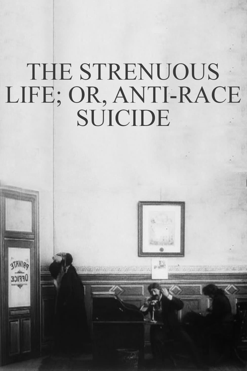 The Strenuous Life; or, Anti-Race Suicide