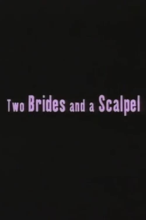 Two Brides and a Scalpel: Diary of a Lesbian Marriage