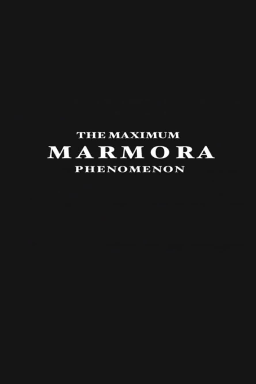 The Maximum Marmora Phenomenon