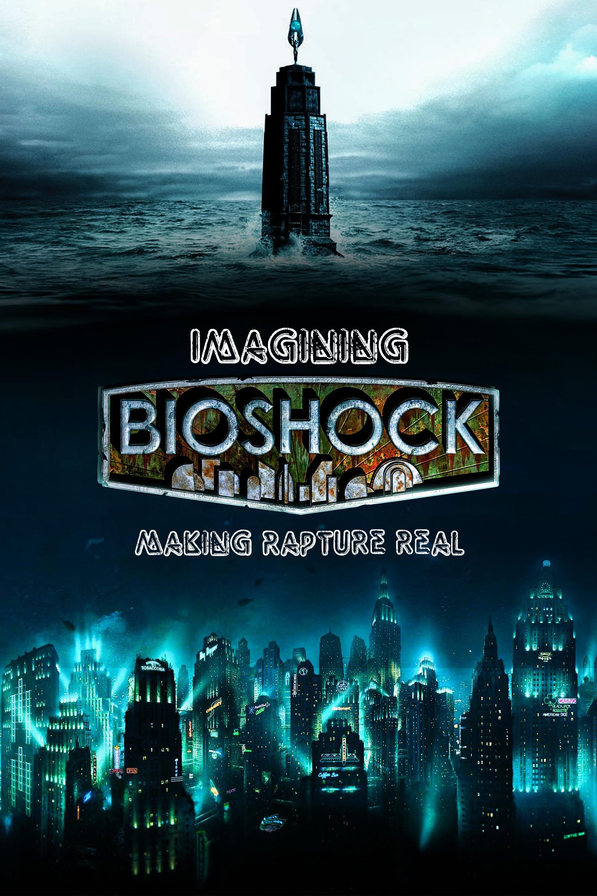 Imagining Bioshock: Making Rapture Real