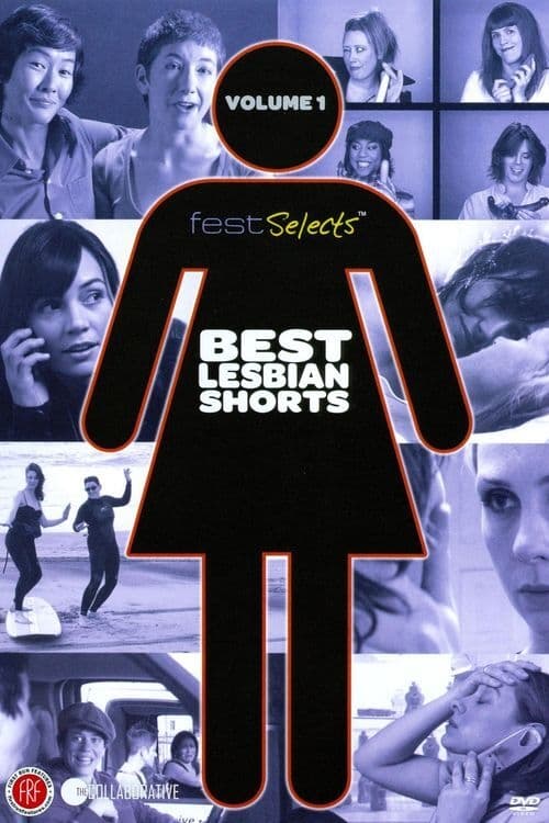 Fest Selects: Best Lesbian Shorts: Vol. 1