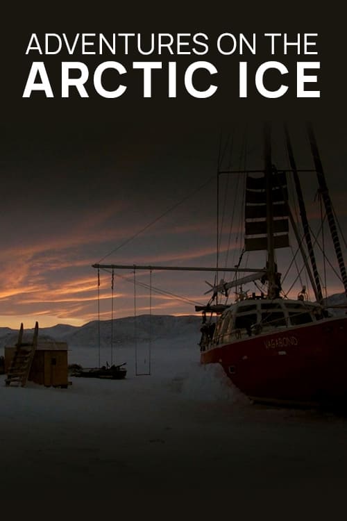 Adventures on the Arctic Ice
