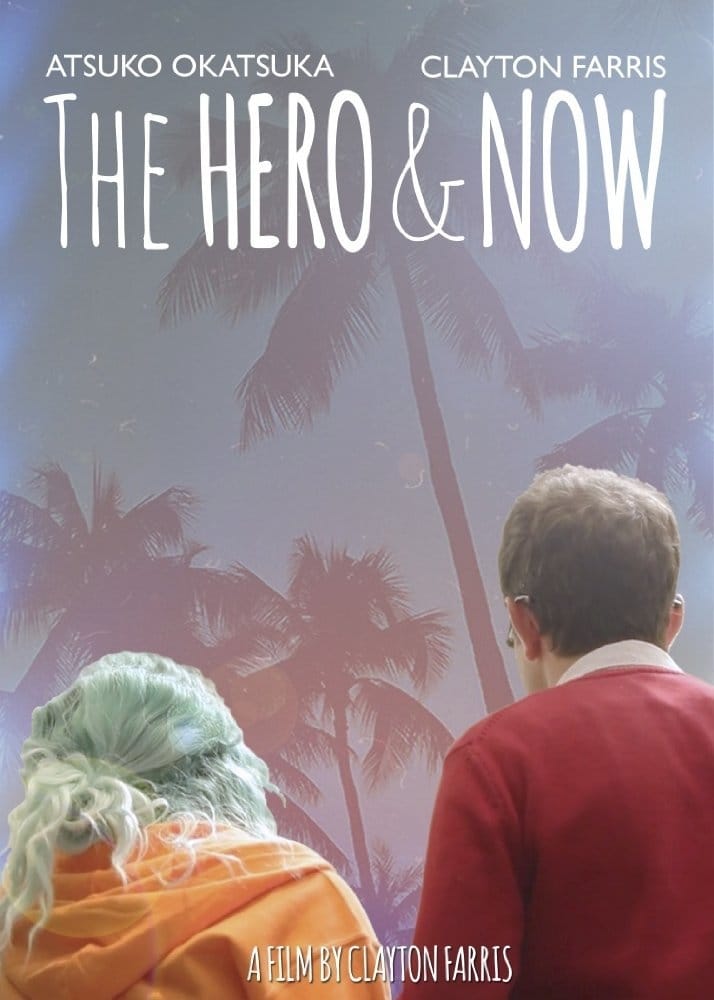 The Hero & Now