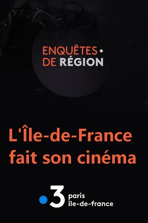 L'Île-de-France fait son cinéma
