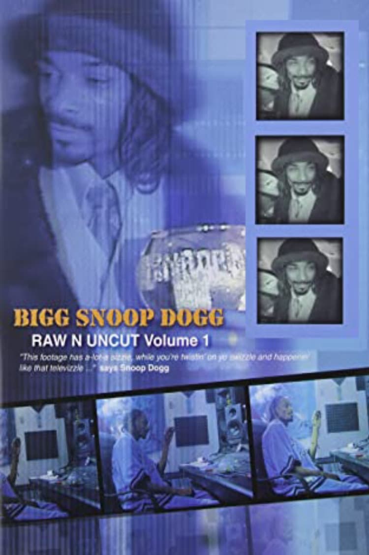 Bigg Snoop Dogg | Raw N Uncut Volume 1