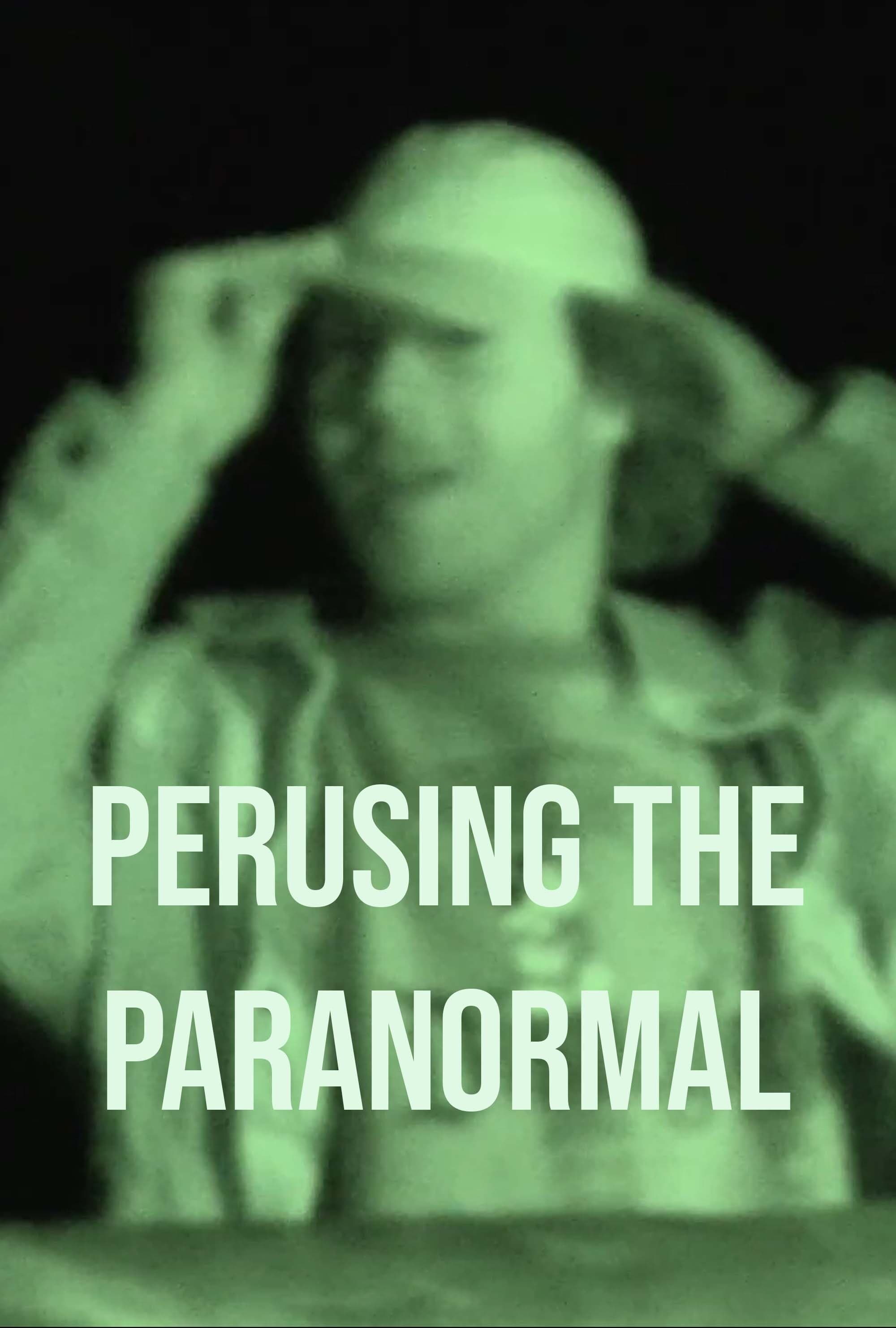 Perusing the Paranormal