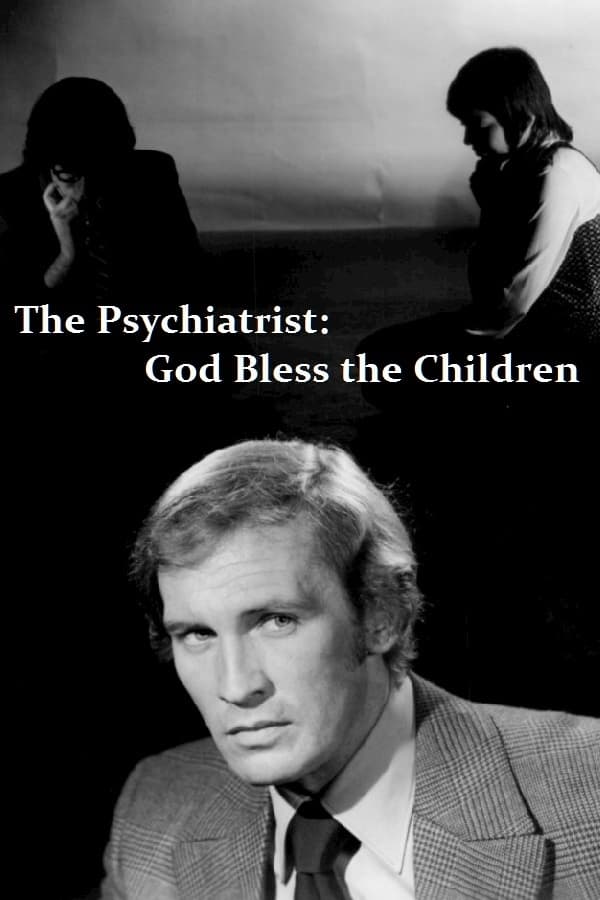 The Psychiatrist: God Bless the Children (1970)