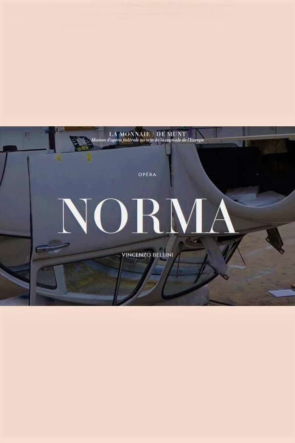 Norma -  La Monnaie / De Munt