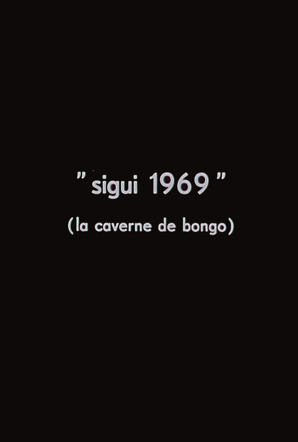 Sigui 1969: The Cave of Bongo