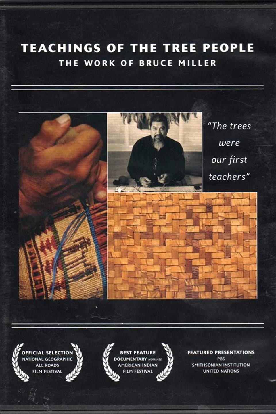 Teachings of the Tree People: The Work of Bruce Miller
