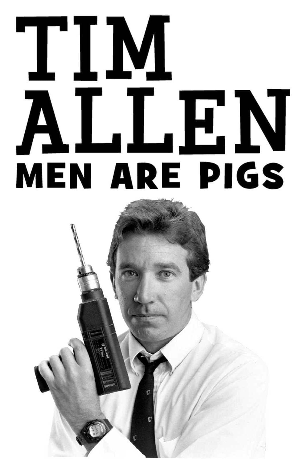 Tim Allen: Men Are Pigs (1990)