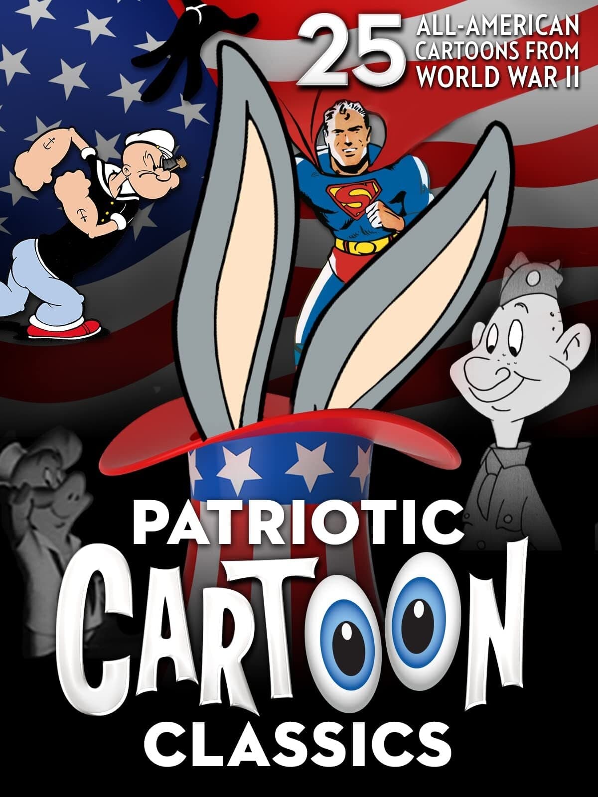 Patriotic Cartoon Classics: 25 All-American Cartoons from World War II