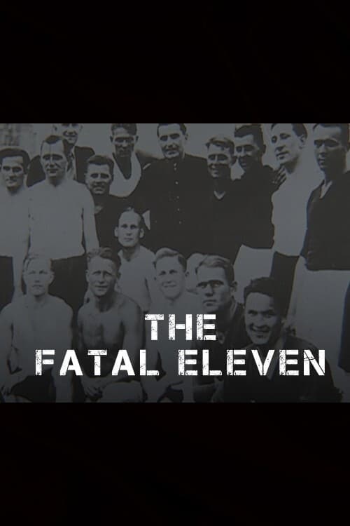 The Fatal Eleven