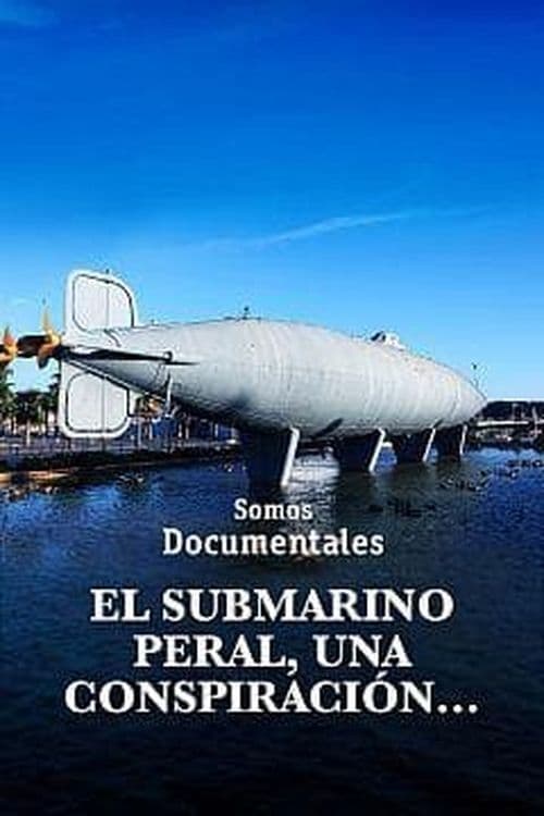 El submarino Peral, una conspiración