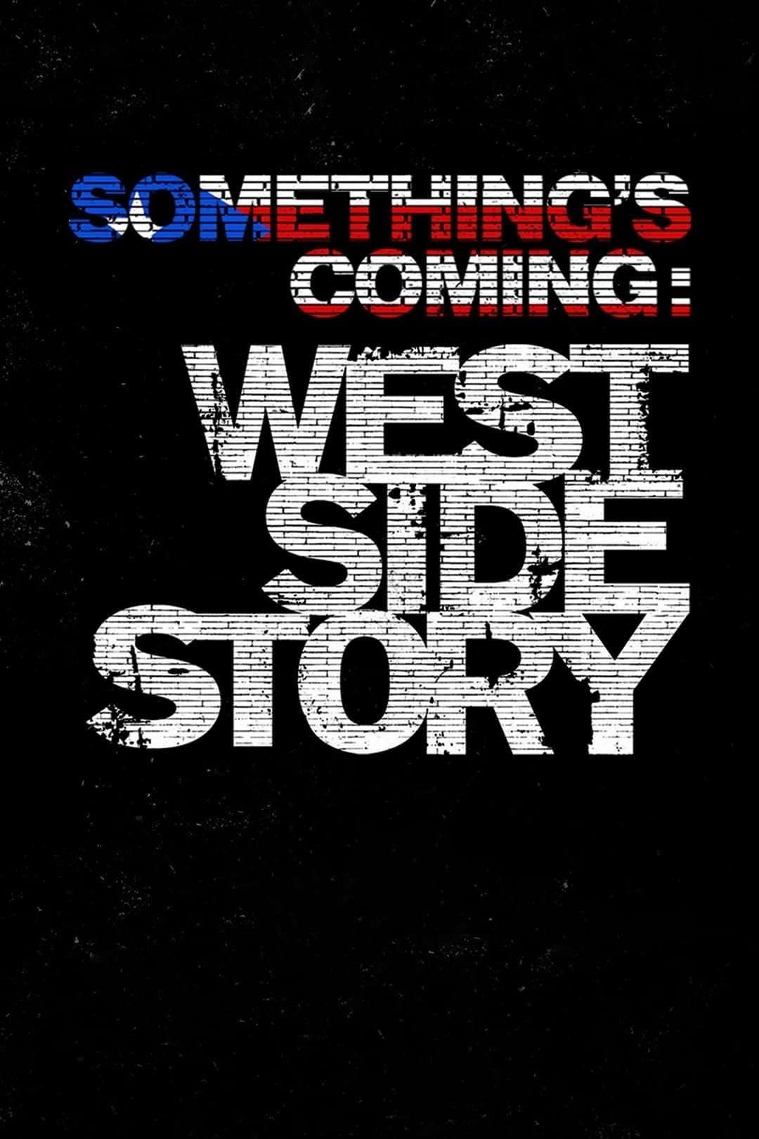 Something's Coming: West Side Story (2021)