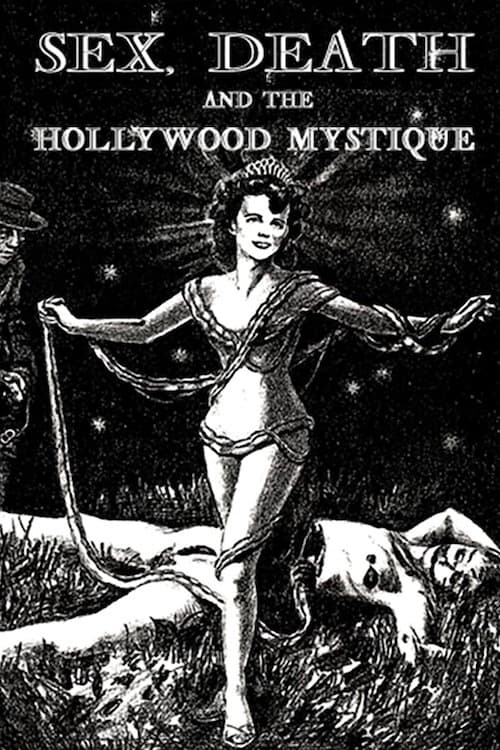 Sex, Death & The Hollywood Mystique (1999)