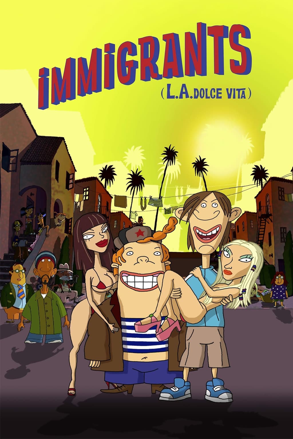 Immigrants (L.A. Dolce Vita) (2008)