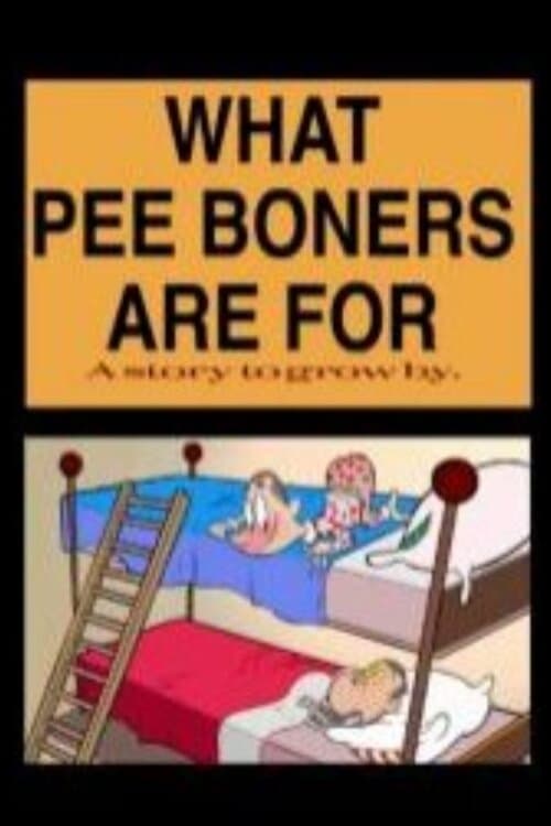 What Pee Boners Are For