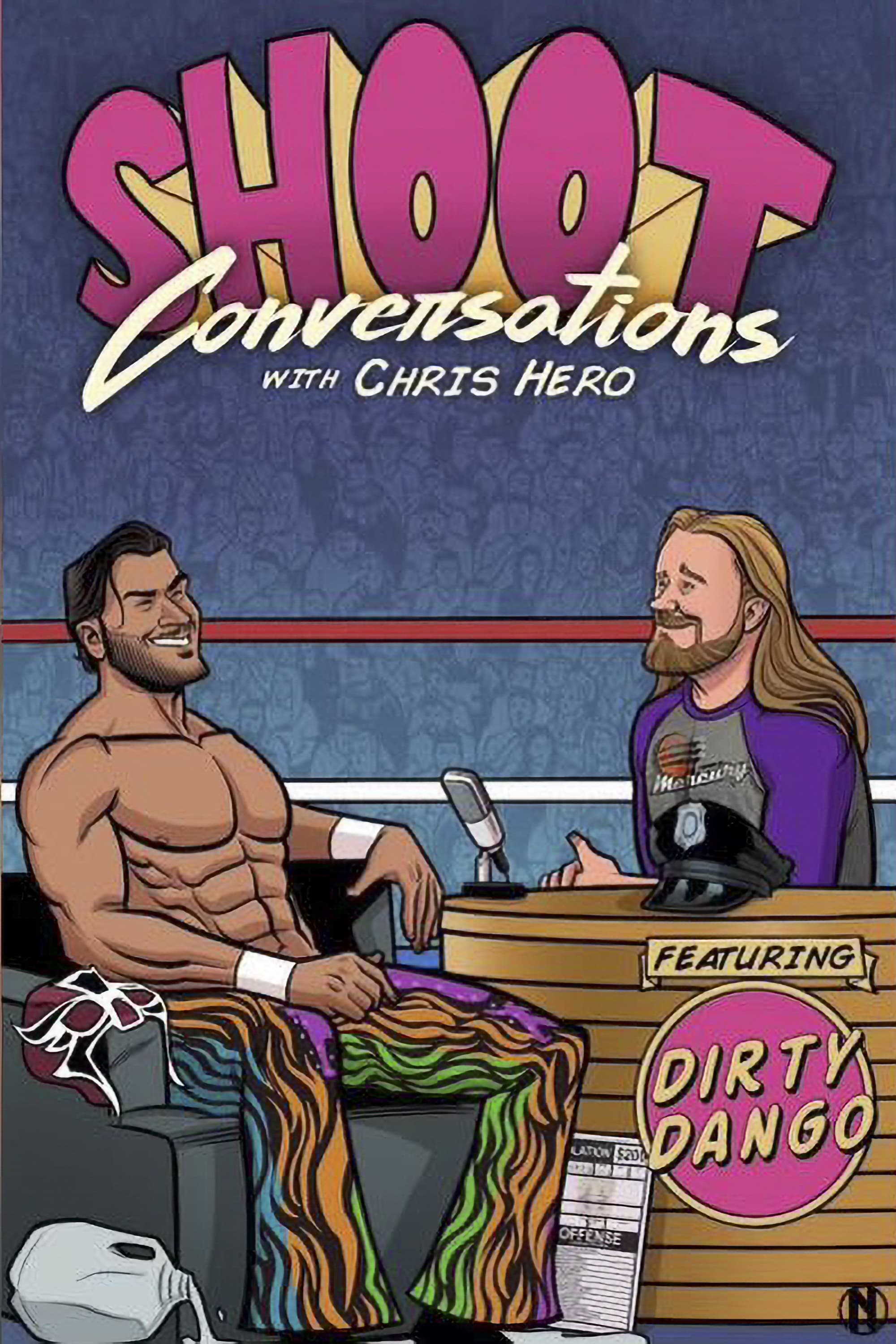 Shoot Conversations w/ Chris Hero: Dirty Dango