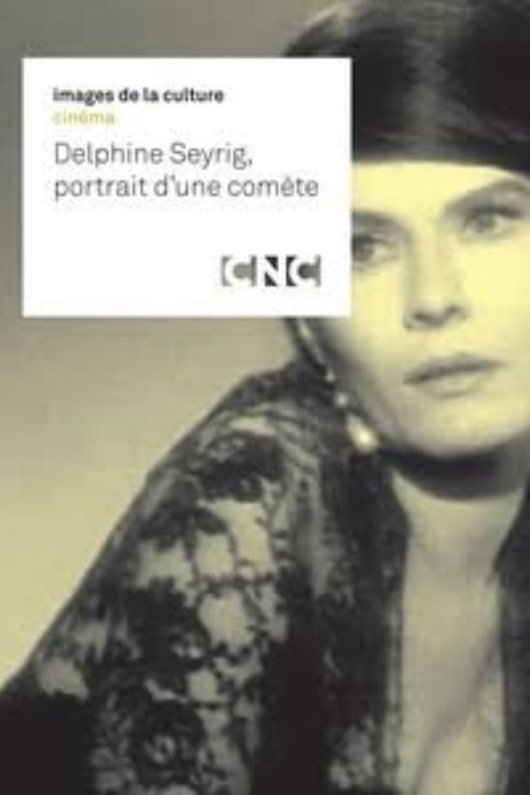 Delphine Seyrig, portrait d'une comète