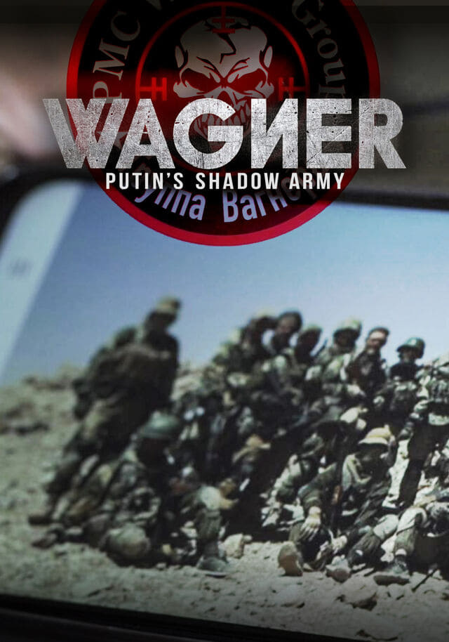 Wagner, Putin's Shadow Army