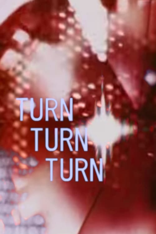 Turn Turn Turn