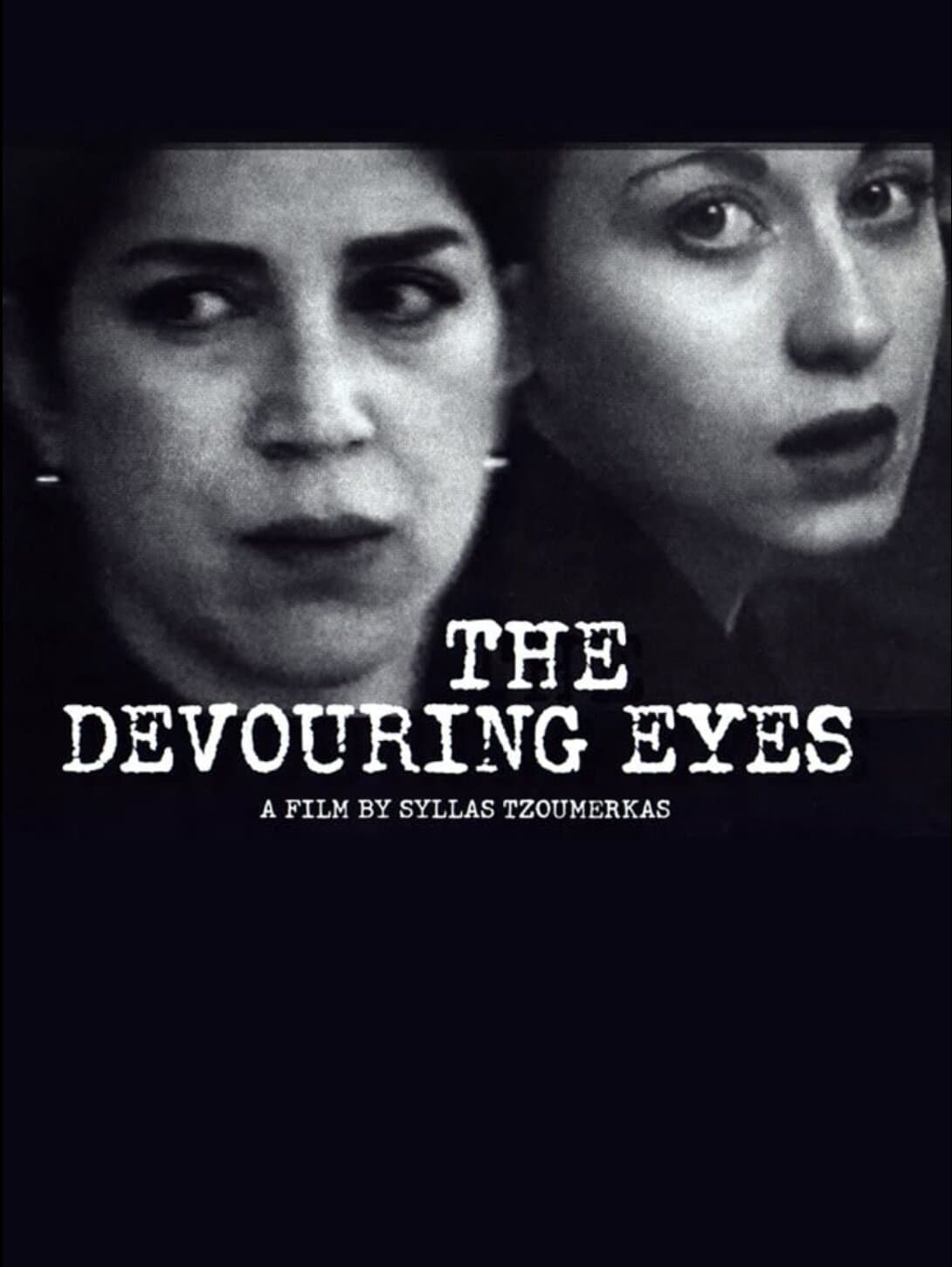 The Devouring Eyes