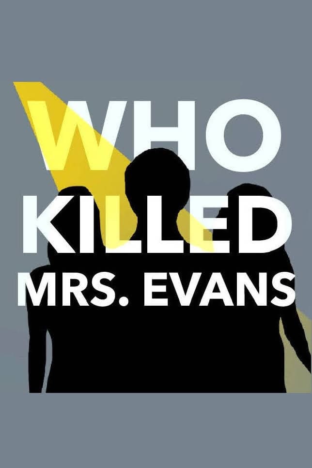 Who Killed Mrs. Evans