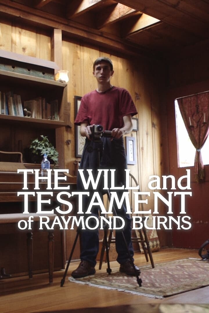 The Will and Testament of Raymond Burns