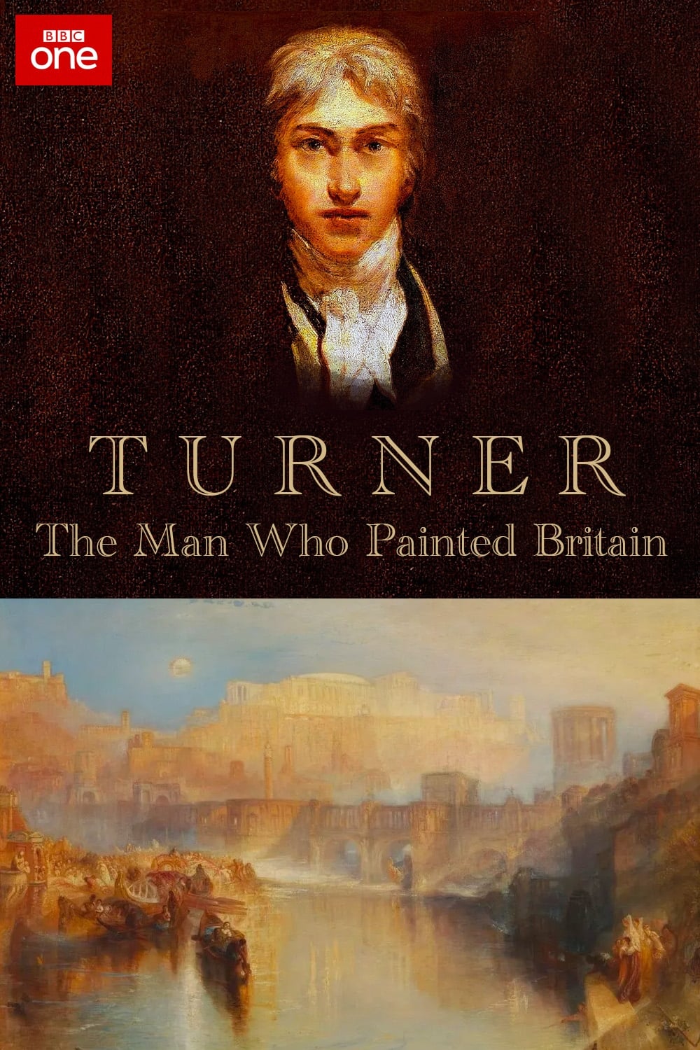 Turner: The Man Who Painted Britain