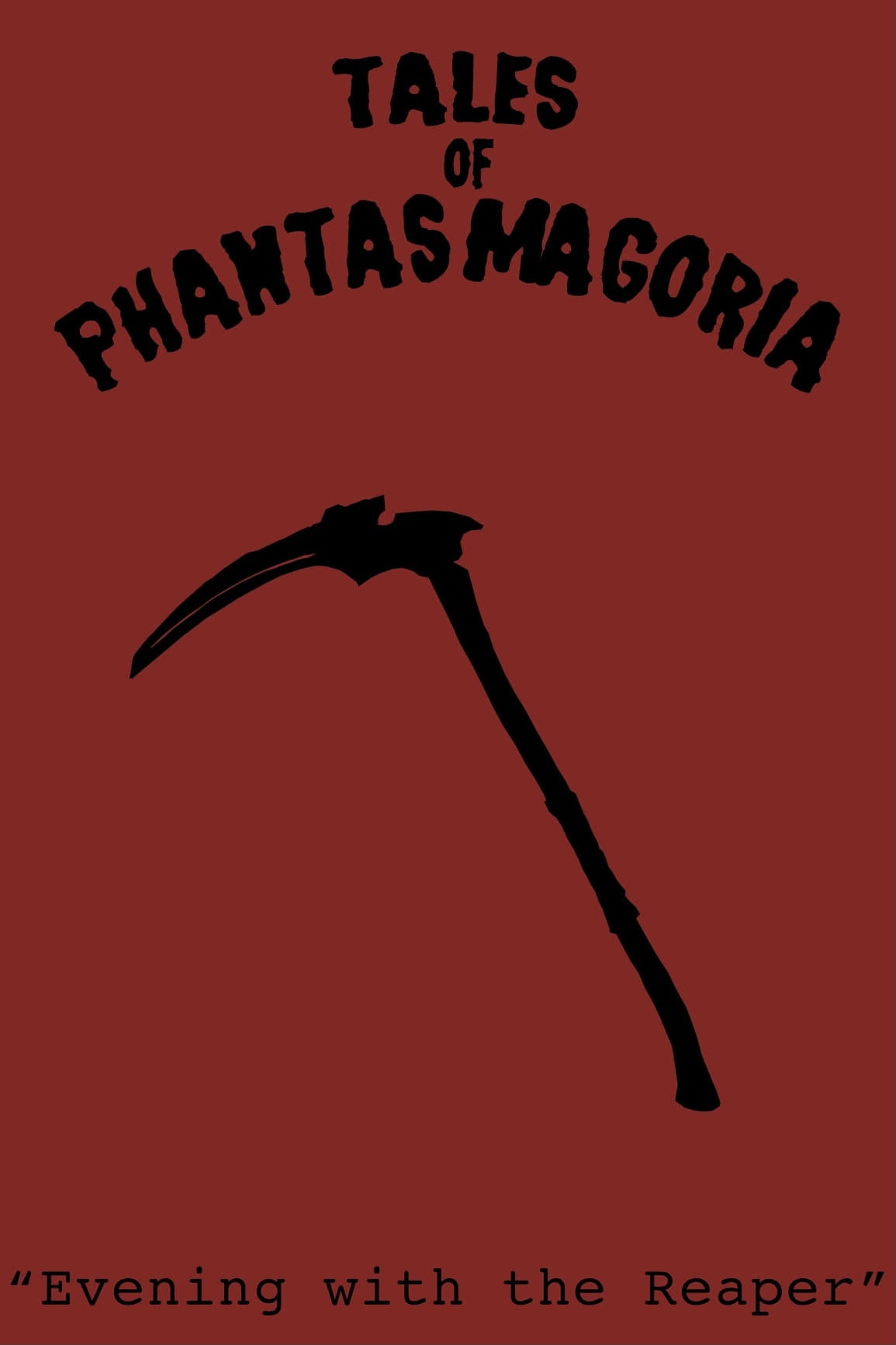 Tales of Phantasmagoria: Evening with the Reaper