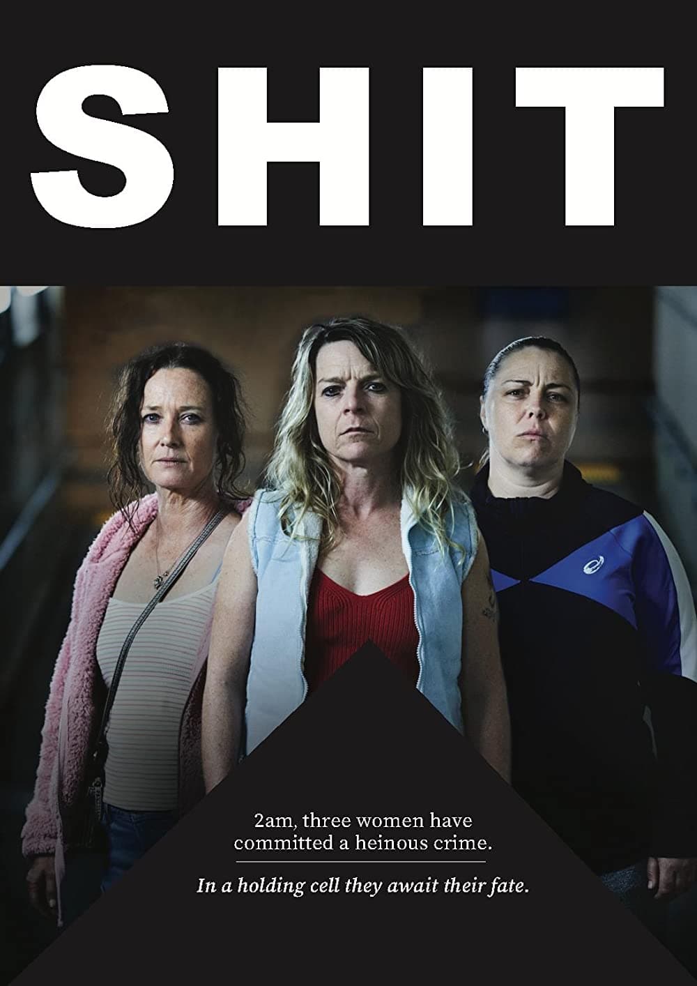 Shit: Three Women, One Dreadful Crime