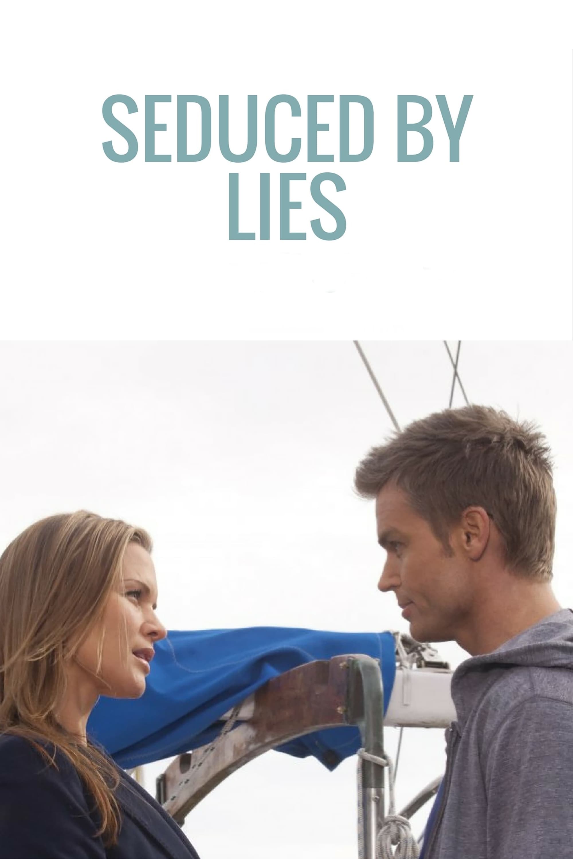 Seduced by Lies (2011)
