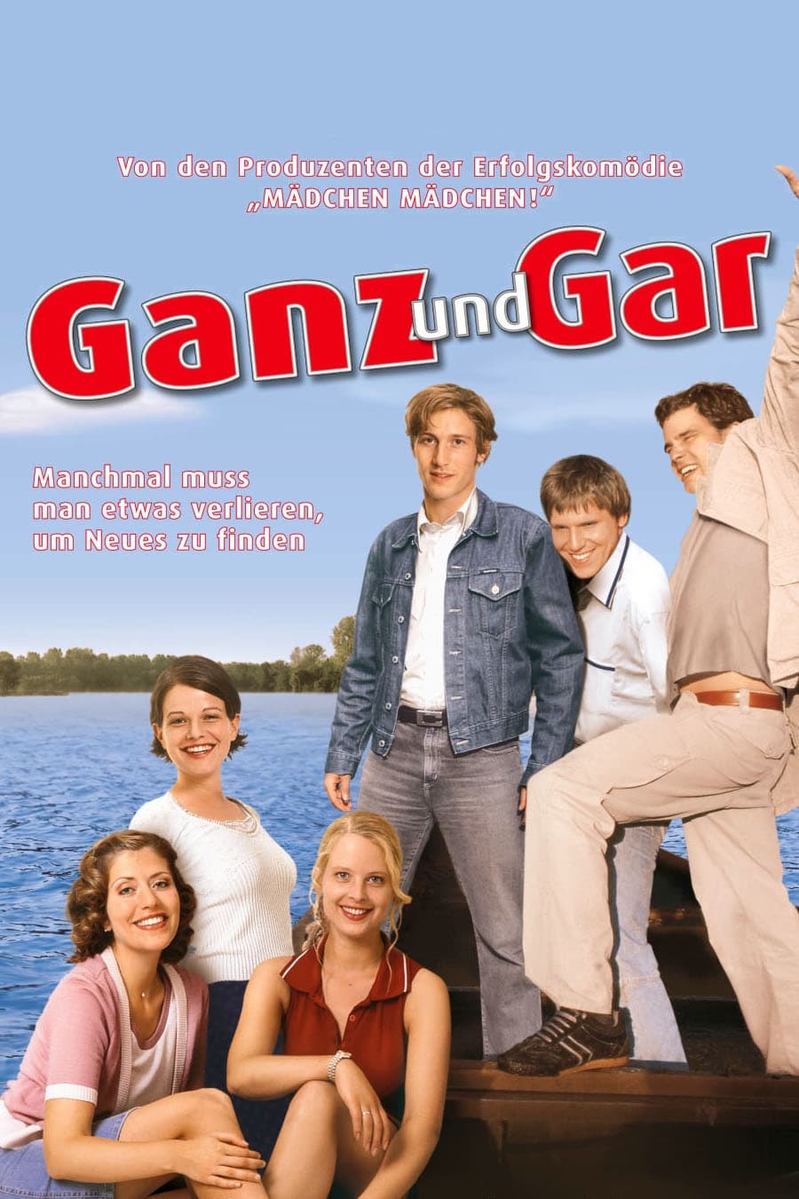 Ganz und gar (2003)
