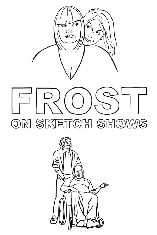Frost on Sketch Shows