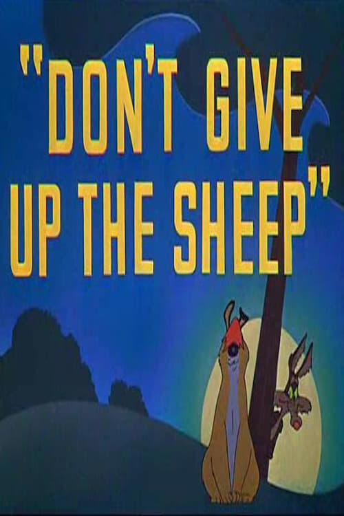 Don't Give Up the Sheep (1953)