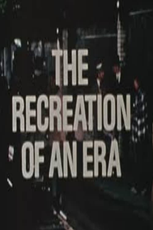 The Recreation of an Era (1998)