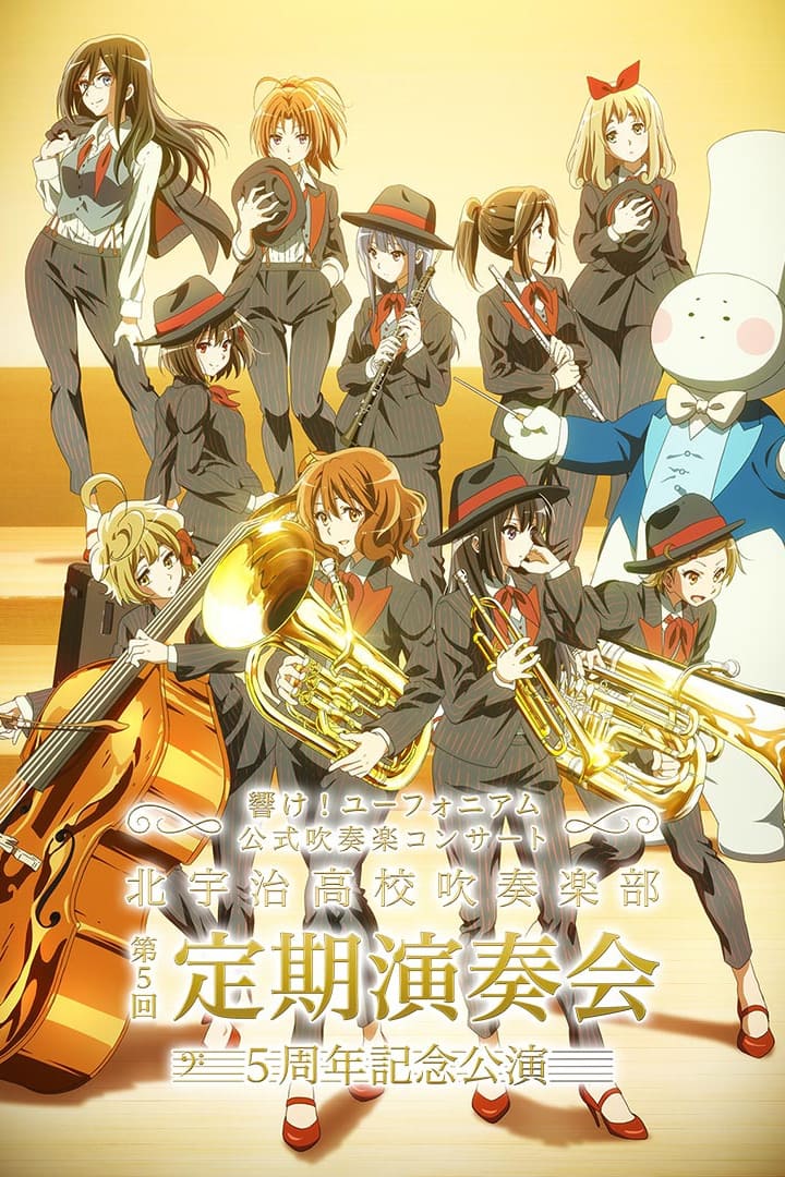 Sound! Euphonium Official Brass Band Concert ~Kitauji High School Brass Band 5th Regular Concert 5th Anniversary Concert~