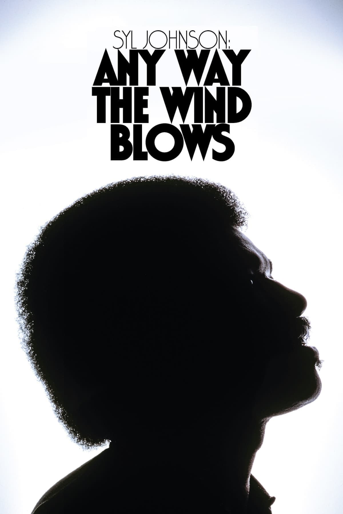 Syl Johnson: Any Way the Wind Blows