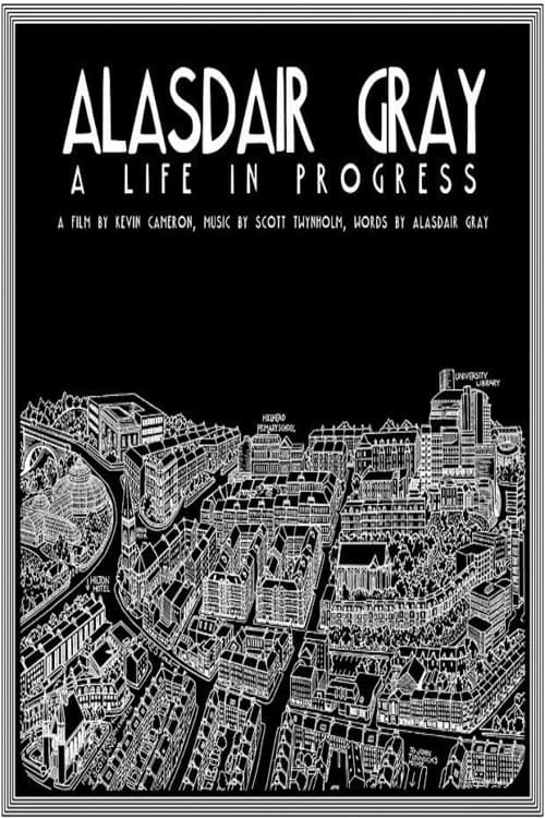 Alasdair Gray: A Life in Progress