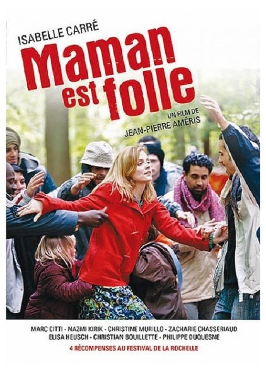 Maman est folle (2007)