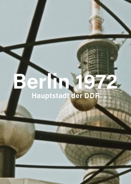 Berlin 1972 - Hauptstadt der DDR
