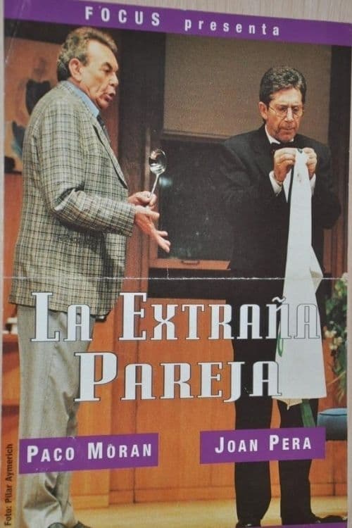 La Extraña Pareja - Paco Moran y Joan Pera