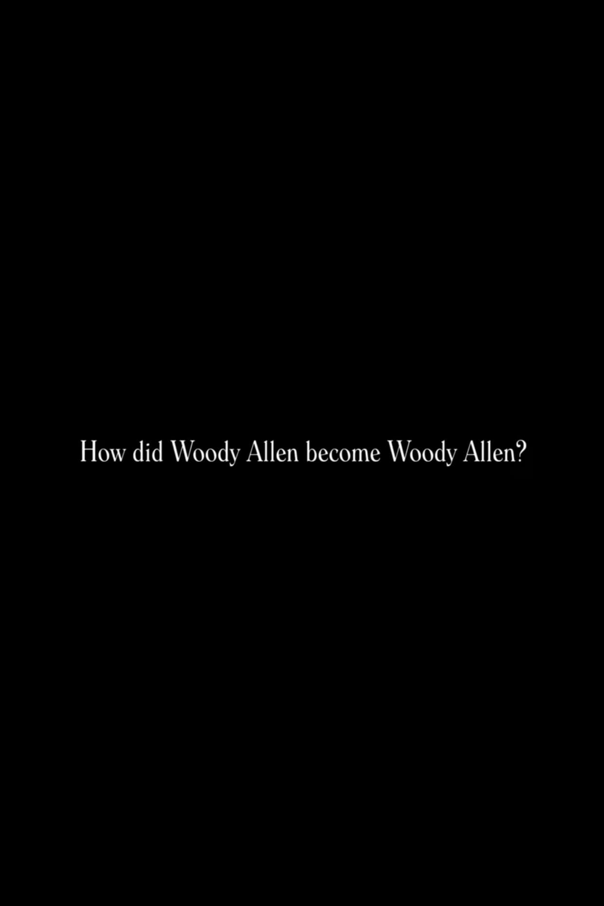 How did Woody Allen become Woody Allen? (2021)