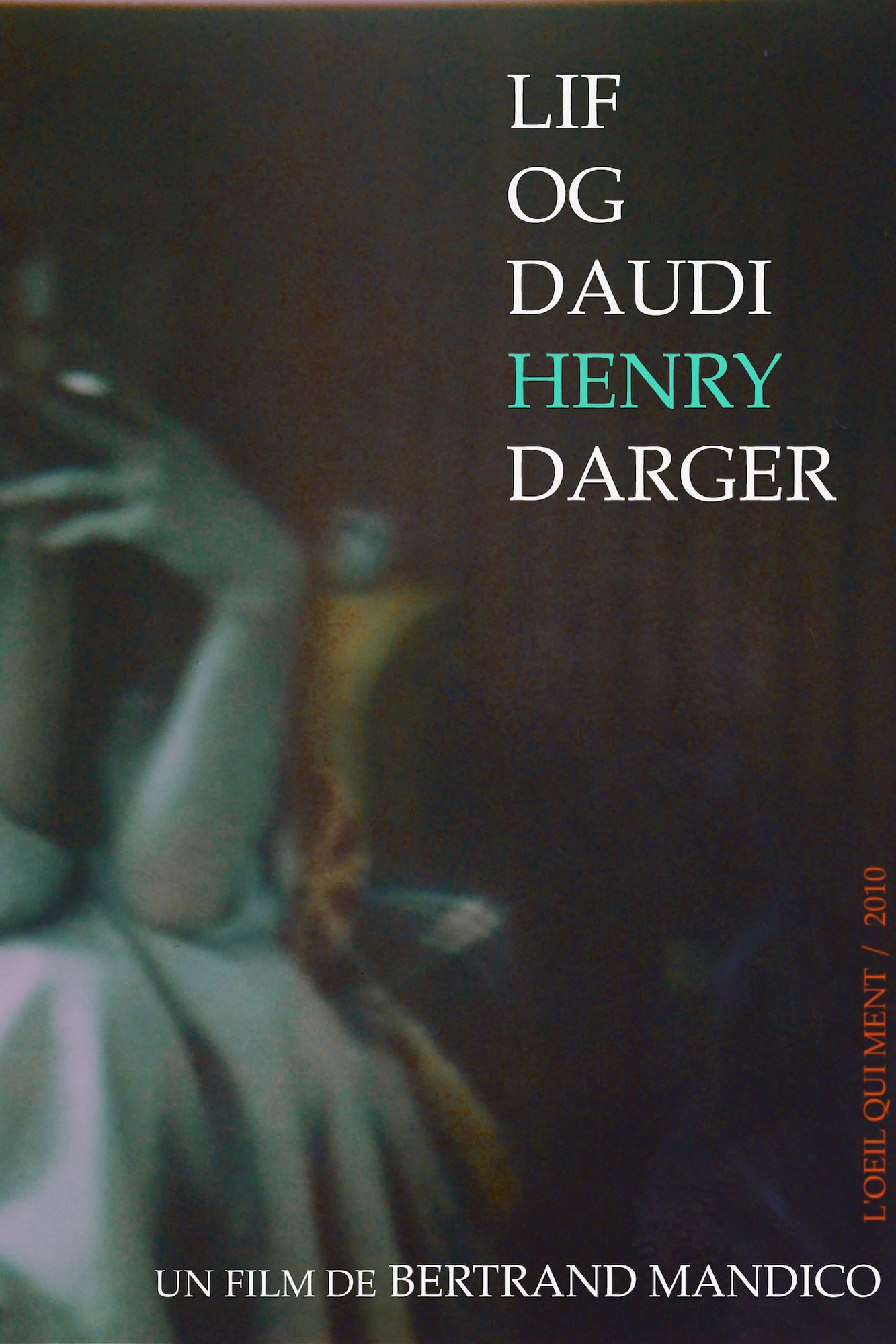 The Life and Death of Henry Darger