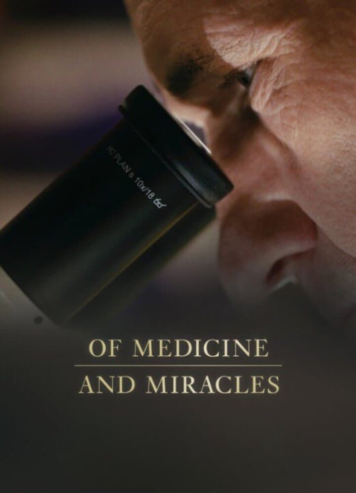 Of Medicine and Miracles